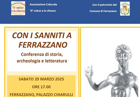 “Con i Sanniti a Ferrazzano: storia, archeologia e letteratura”