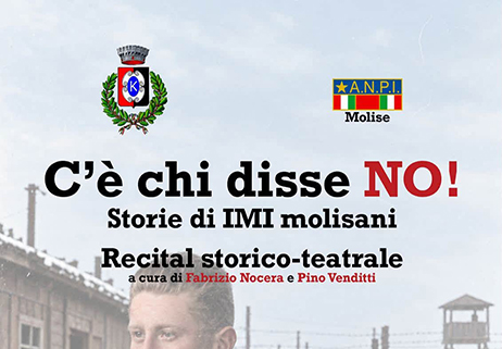 “C’è chi disse NO! – Storie di IMI molisani”